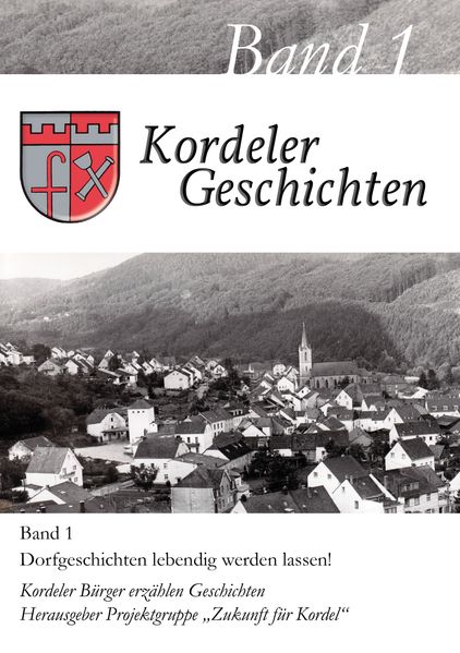 Cover von Kordeler Geschichten, Band 1 – Dorfgeschichten lebendig werden lassen!