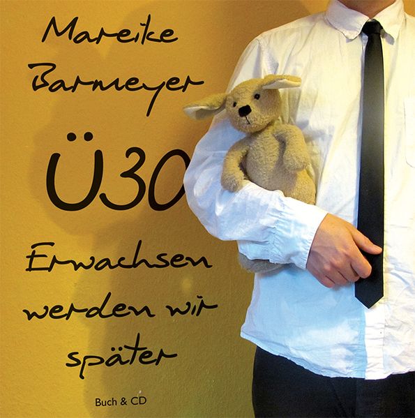 Cover von Ü30: Erwachsen werden wir später