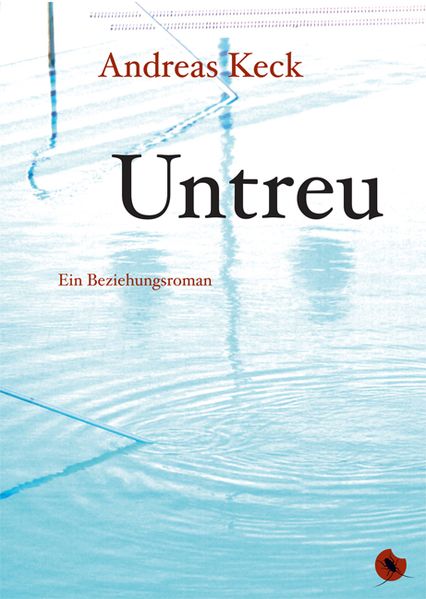 Cover von Untreu – Ein Beziehungsroman