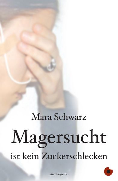 Cover von Magersucht ist kein Zuckerschlecken