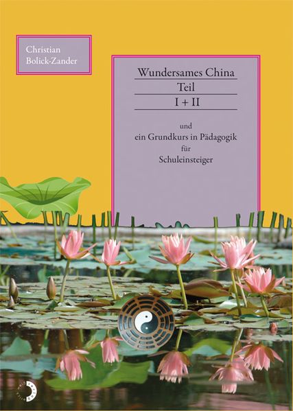 Cover von Wundersames China Teil I + II
