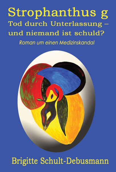 Cover von Strophantus g. Tod durch Unterlassung – und niemand ist schuld?