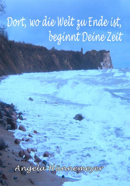 Cover von Dort, wo die Welt zu Ende ist, beginnt Deine Zeit