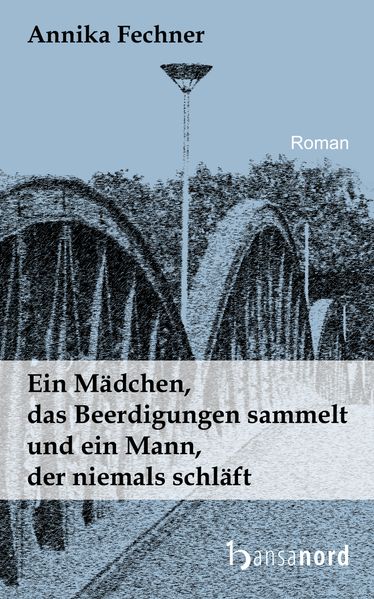 Cover von Ein Mädchen, das Beerdigungen sammelt und ein Mann, der niemals schläft
