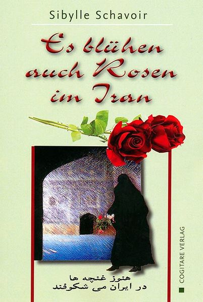 Cover von Es blühen auch Rosen im Iran