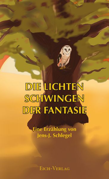 Cover von Die lichten Schwingen der Fantasie