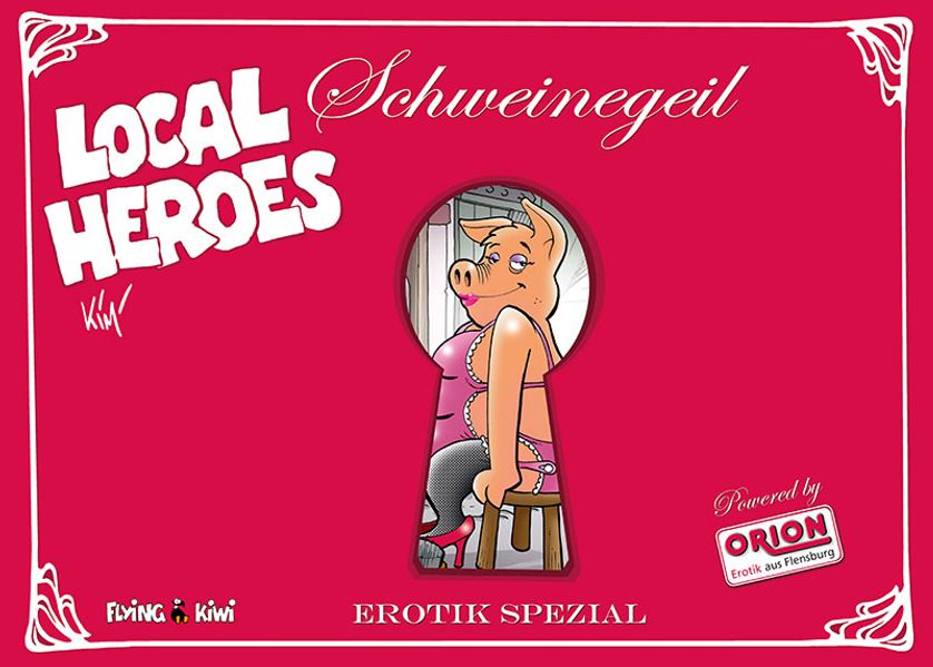 Cover von Local Heroes / Local Heroes Schweinegeil