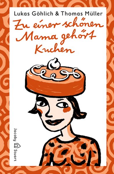 Cover von Zu einer schönen Mama gehört Kuchen