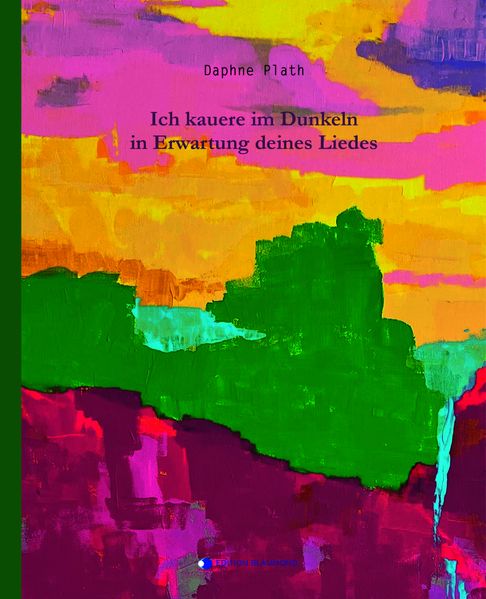 Cover von Ich kauere im Dunkeln in Erwartung deines Liedes