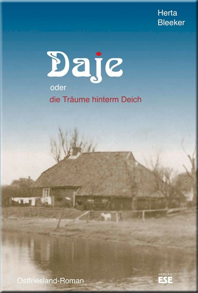 Cover von Daje oder die Träume hinterm Deich