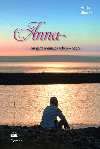 Cover von Anna … ein ganz normales Leben – oder?