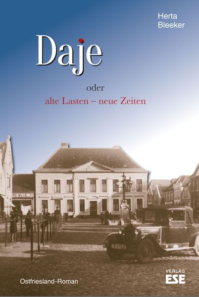 Cover von Daje oder Alte Lasten – neue Zeiten