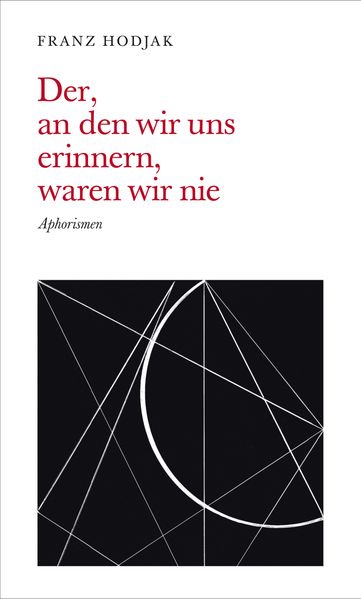 Cover von Der, an den wir uns erinnern, waren wir nie