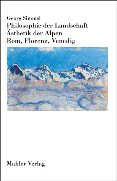 Cover von Philosophie der Landschaft. Ästhetik der Alpen. Rom, Florenz, Venedig