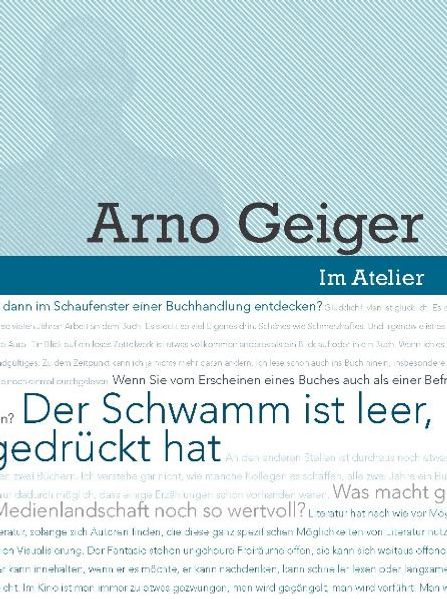 Cover von Im Atelier. Beiträge zur Poetik der Gegenwartsliteratur 07/08 / Der Schwamm ist leer, jedenfalls dort, wo man gedrückt hat