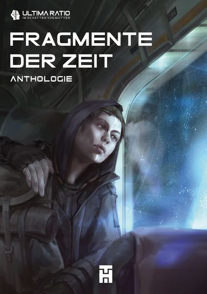 Cover von Ultima Ratio – Im Schatten von MUTTER: Fragmente der Zeit