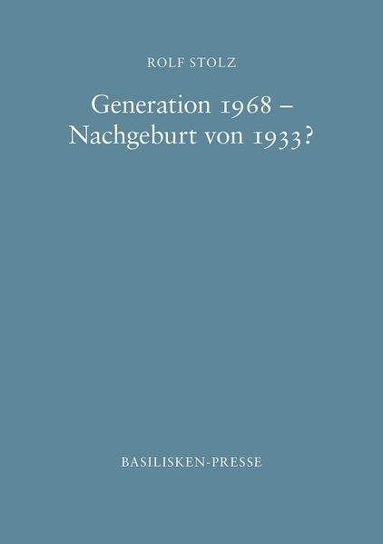 Cover von Generation 1968 – Nachgeburt von 1933?