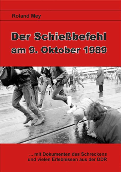 Cover von Der Schießbefehl am 9. Oktober 1989