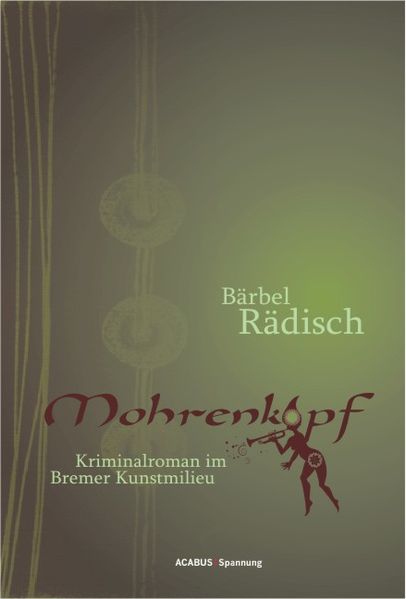 Cover von Mohrenkopf. Kriminalroman im Bremer Kunstmilieu