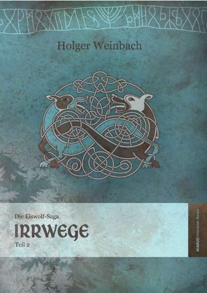 Cover von Die Eiswolf-Saga / Die Eiswolf-Saga. Teil 2: Irrwege