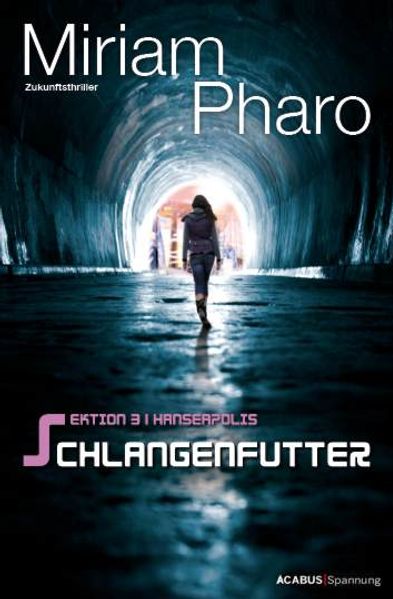 Cover von Sektion 3|Hanseapolis – Schlangenfutter