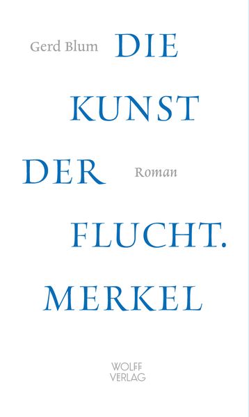 Cover von Die Kunst der Flucht. Merkel