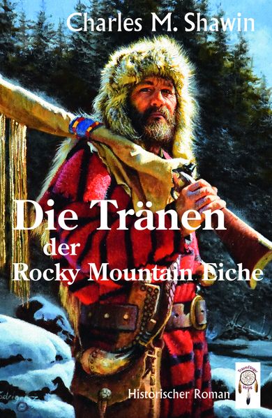 Cover von Die Tränen der Rocky Mountain Eiche