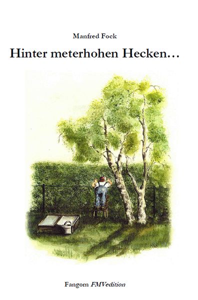 Cover von Hinter meterhohen Hecken…
