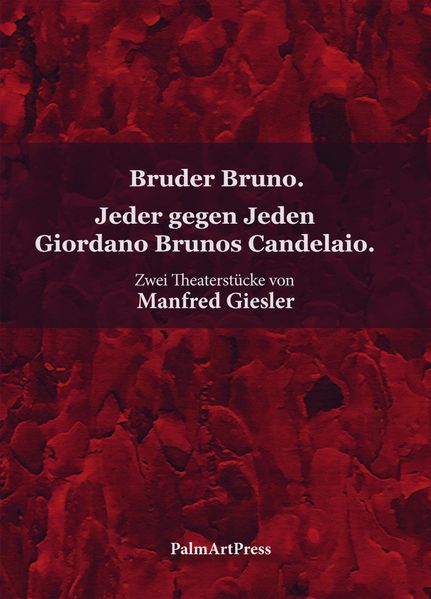 Cover von Bruder Bruno. Jeder gegen Jeden Giordano Brunos Candelaio.