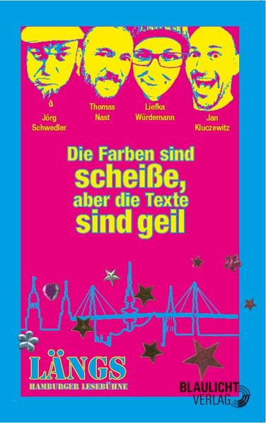 Cover von Die Farben sind scheiße, aber die Texte sind geil