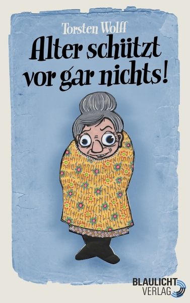 Cover von Alter schützt vor gar nichts!