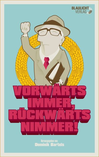 Cover von Vorwärts immer, rückwärts nimmer!