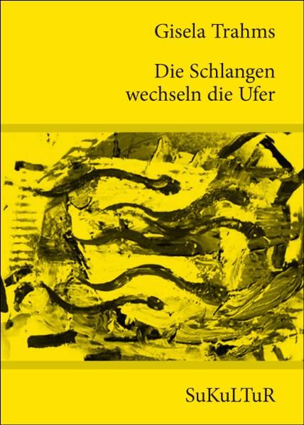 Cover von Die Schlangen wechseln die Ufer