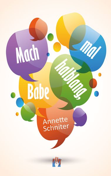 Cover von Mach mal halblang, Babe