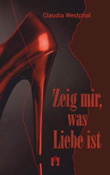 Cover von Zeig mir, was Liebe ist