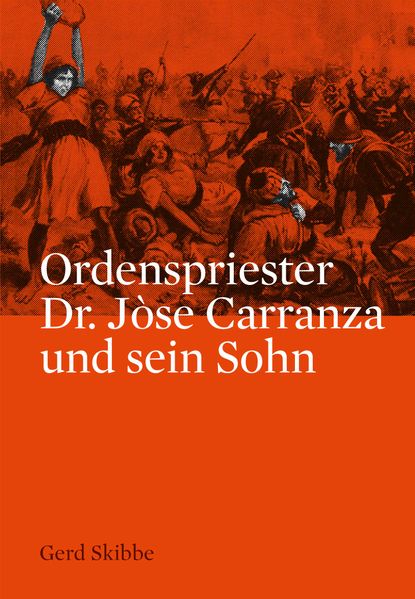 Cover von Ordenspriester Dr. Jòse Carranza und sein Sohn