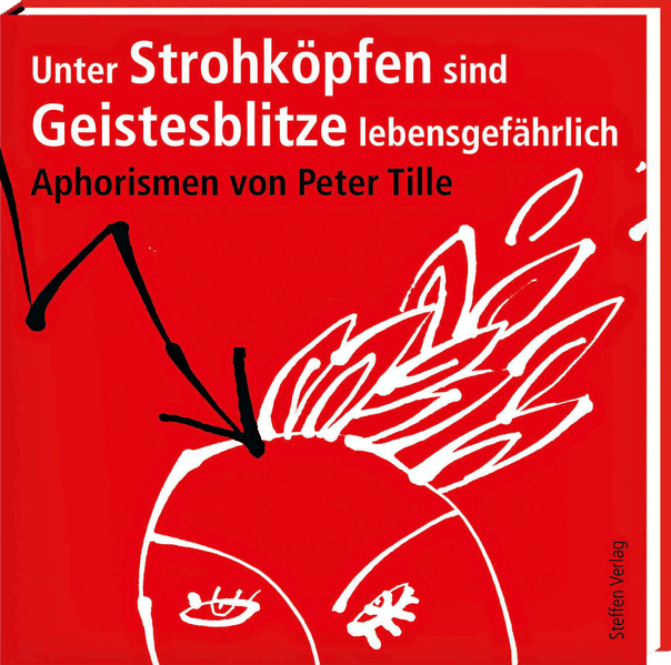 Cover von Unter Strohköpfen sind Geistesblitze lebensgefährlich