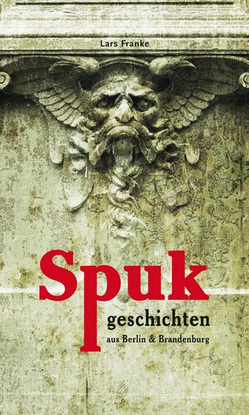 Cover von Spukgeschichten aus Berlin & Brandenburg