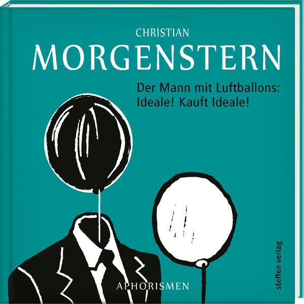 Cover von Der Mann mit Luftballons: Ideale! Kauft Ideale!