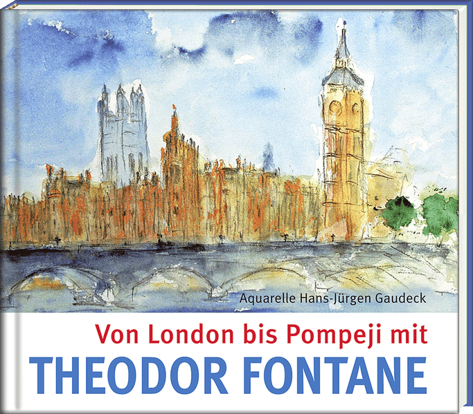 Cover von Von London bis Pompeji mit Theodor Fontane