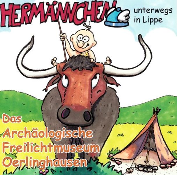 Cover von Hermännchen – unterwegs in Lippe – Teil 4: Das Archäologische Freilichtmuseum Oerlinghausen