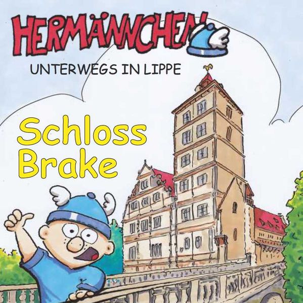 Cover von Hermännchen unterwegs in Lippe – Teil 7: Schloss Brake