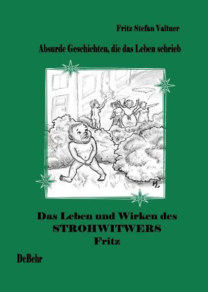 Cover von Das Leben und Wirken des Strohwitwers Fritz