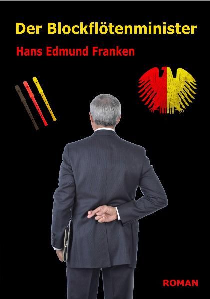 Cover von Der Blockflötenminister – Roman