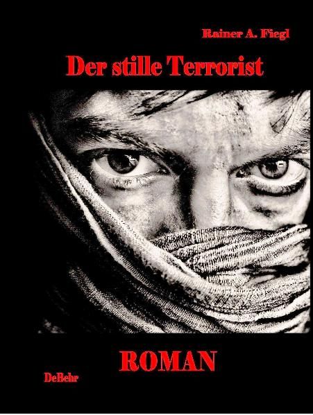 Cover von Der stille Terrorist – Roman