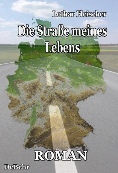 Cover von Die Straße meines Lebens – Roman