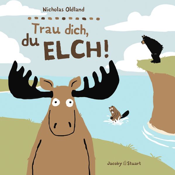 Cover von Trau dich, du Elch!