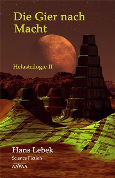 Cover von DIE GIER NACH MACHT – HELASTRILOGIE II
