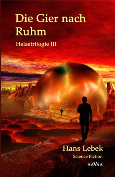 Cover von DIE GIER NACH RUHM – HELASTRILOGIE III