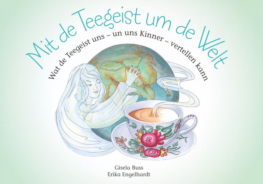 Cover von Mit dem Teegeist um die Welt